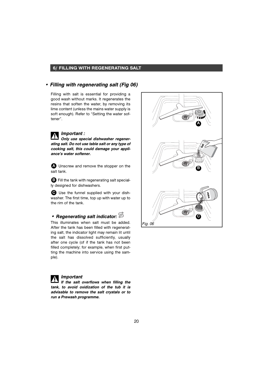 CDA WF250SS manual Filling with regenerating salt Fig, Regenerating salt indicator 