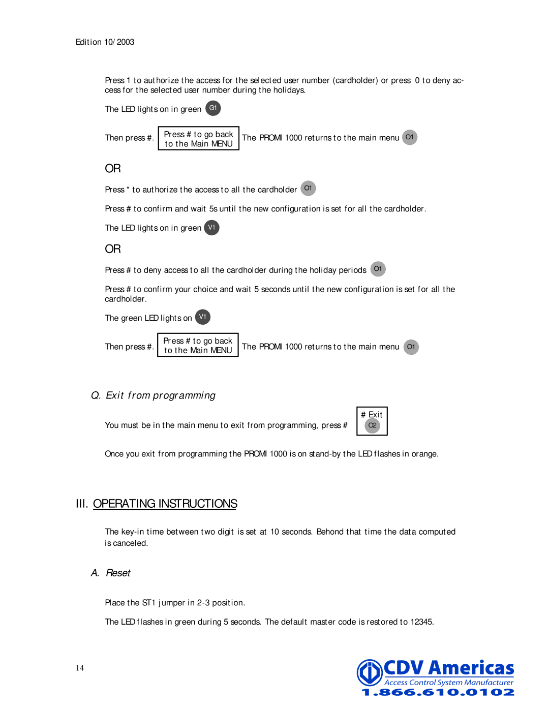 CDV Software PROMI 1000 Exit from programming, Reset, Press # to go back Promi 1000 returns to the main menu O1, # Exit 