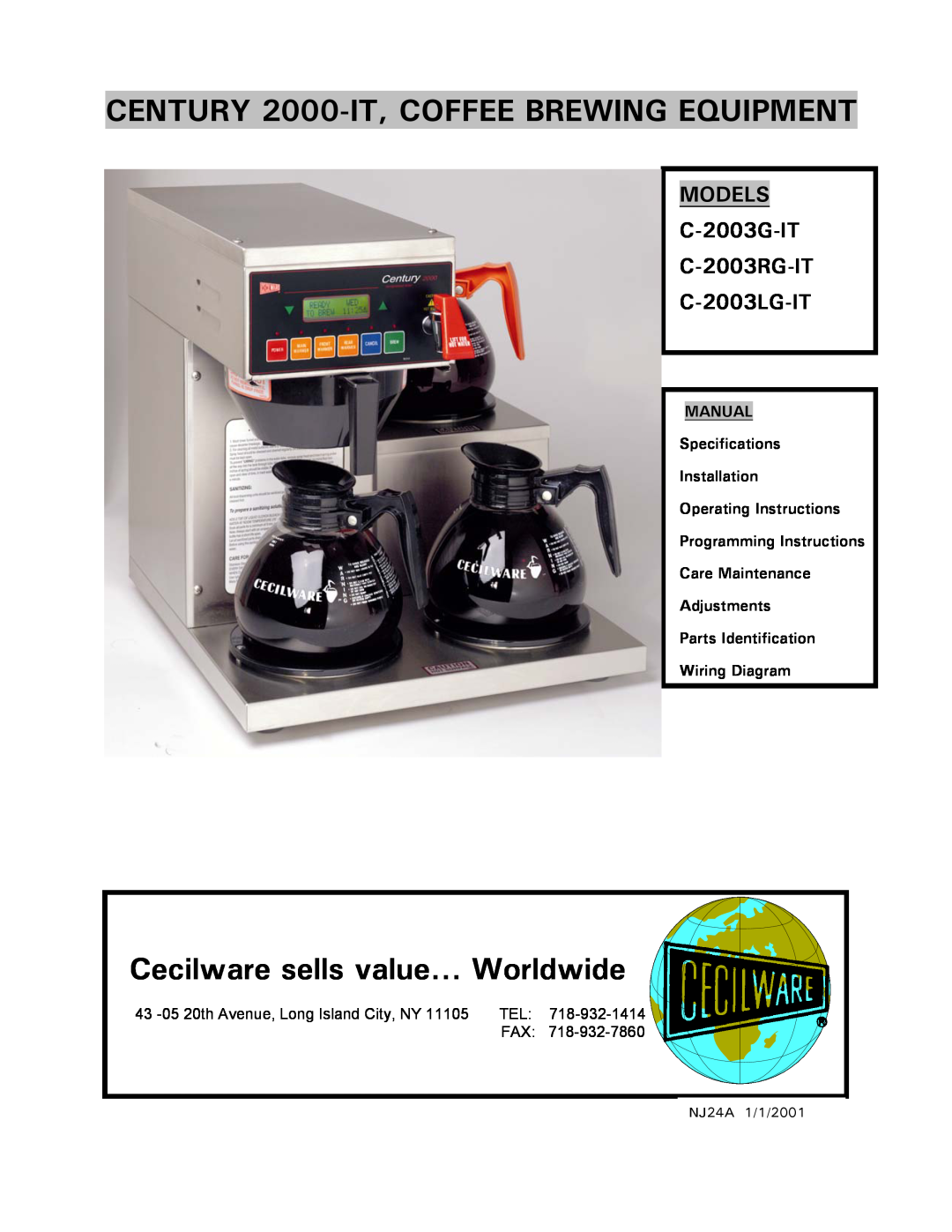 Cecilware specifications MODELS C-2003G-IT C-2003RG-IT C-2003LG-IT, CENTURY 2000-IT, COFFEE BREWING EQUIPMENT 