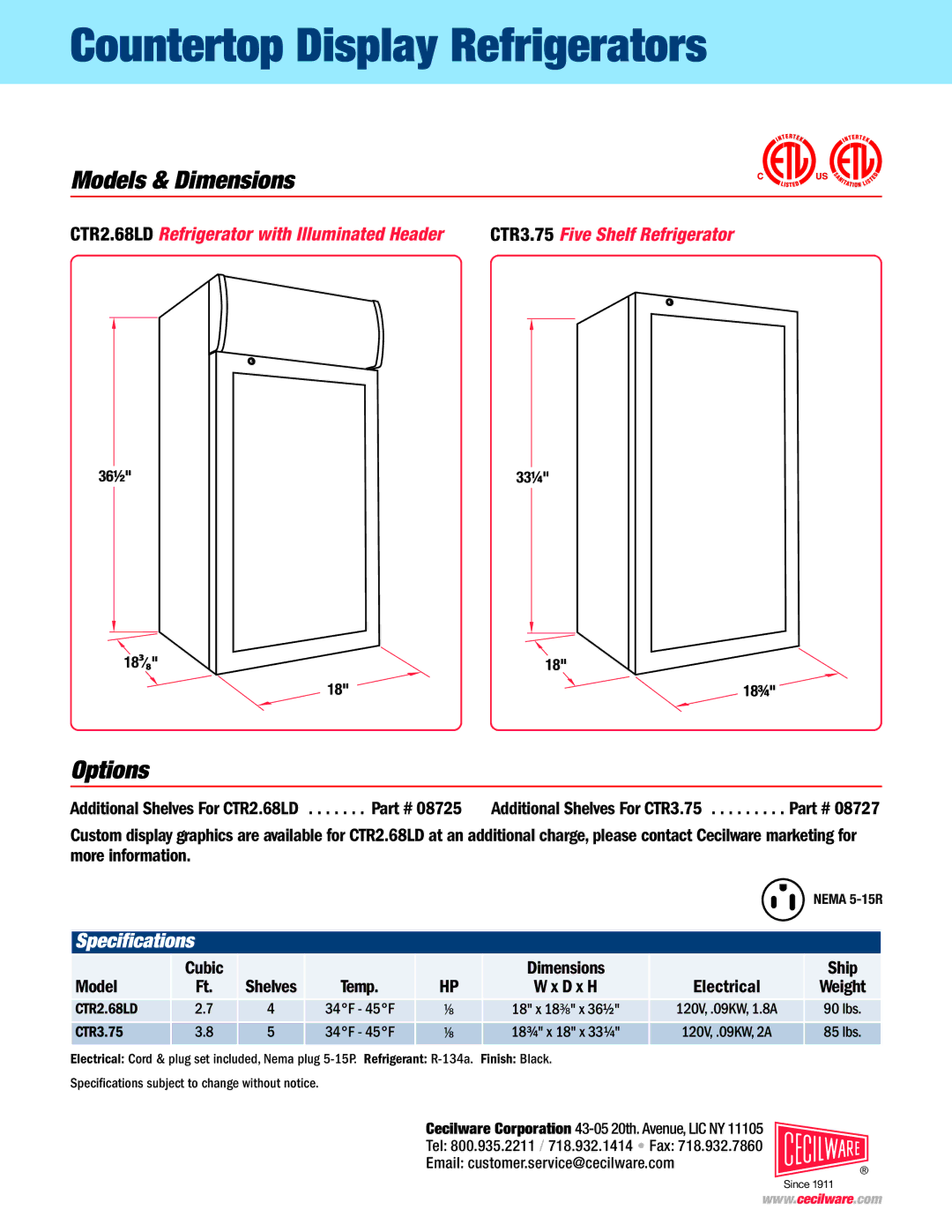 Cecilware 08725, CTR2.68LD, CTR3.75, NQ75A Countertop Display Refrigerators, Models & Dimensions, Options, Speciﬁcations 