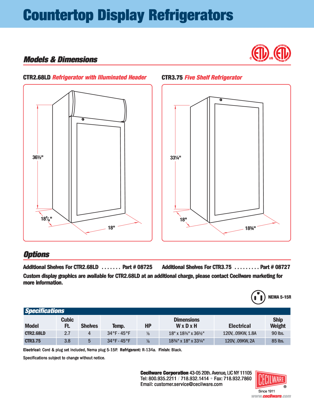 Cecilware 08725, CTR2.68LD, CTR3.75, NQ75A Countertop Display Refrigerators, Models & Dimensions, Options, Speciﬁcations 