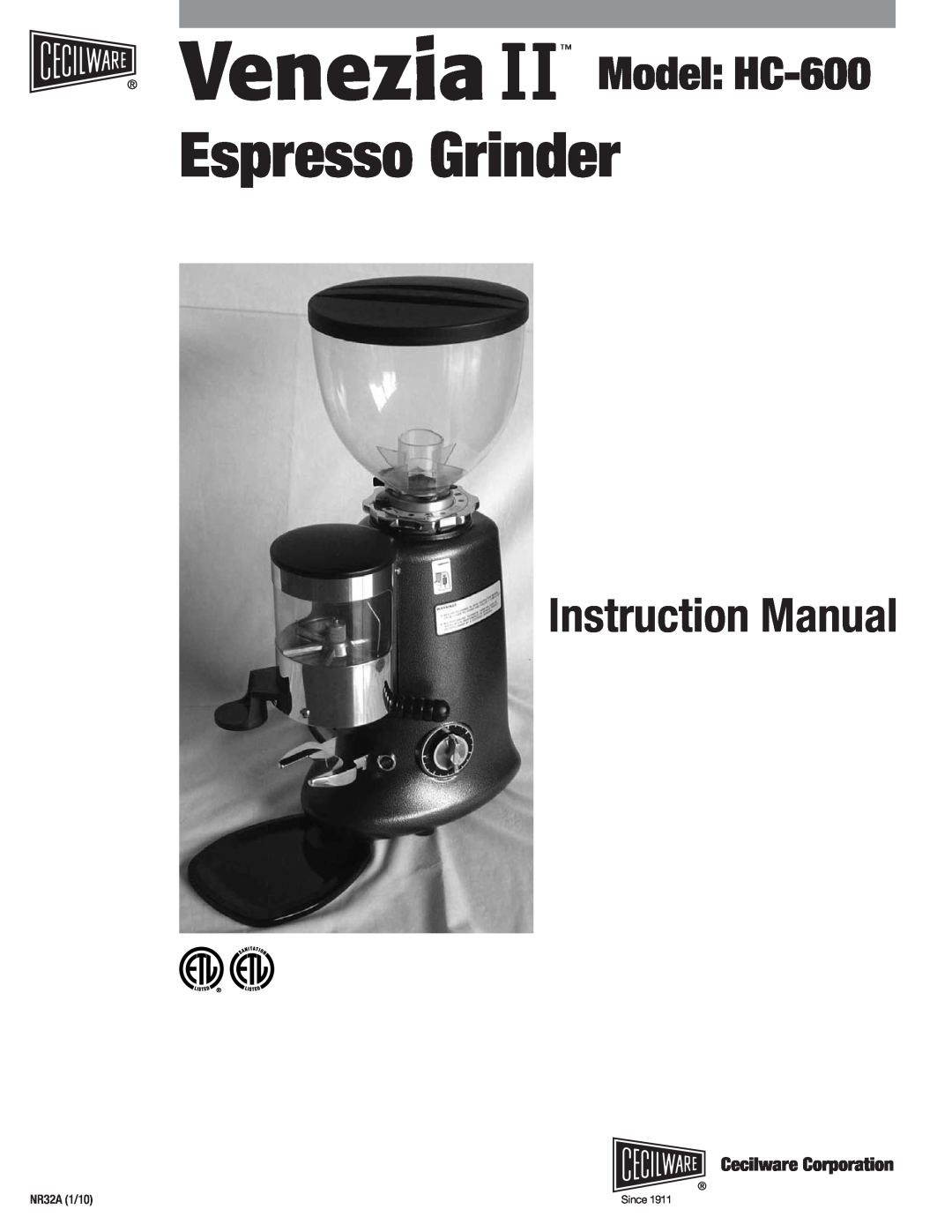 Cecilware instruction manual Espresso Grinder, Venezia II Model HC-600, NR32A 1/10, Since 
