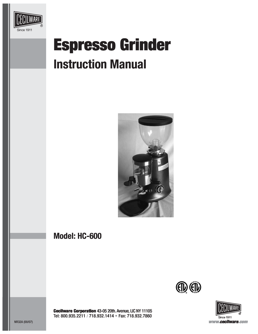 Cecilware HC600 instruction manual Espresso Grinder, Model HC-600, Since, NR32A 00/07 