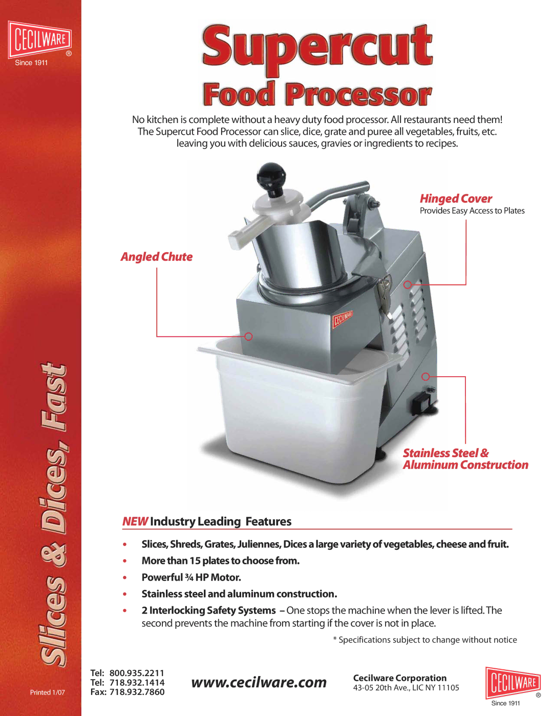 Cecilware Supercut Food Processor specifications Hinged Cover, Angled Chute StainlessSteel AluminumConstruction 