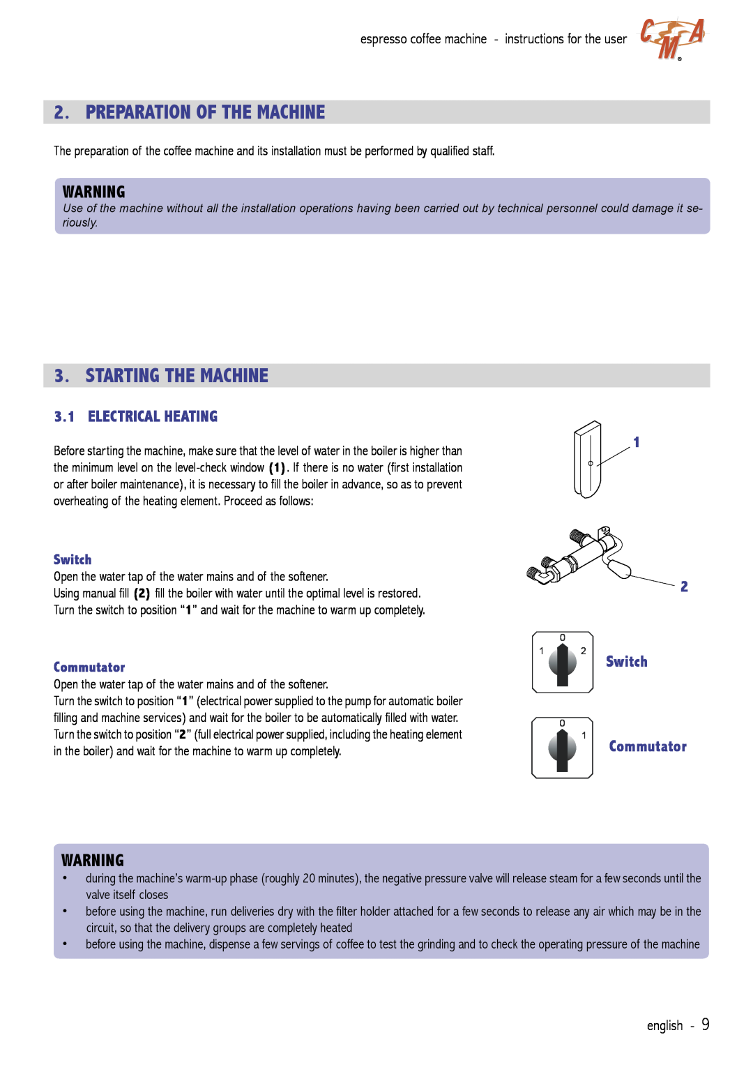 Cecilware VAE-J1 manual Preparation Of The Machine, Starting The Machine, Electrical Heating, Commutator, Switch, e nglish 