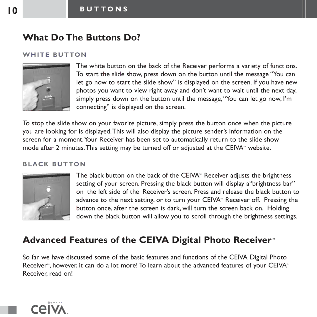 Ceiva LF3000 What Do The Buttons Do?, Advanced Features of the Ceiva Digital Photo ReceiverTM, T T O N S, White Button 