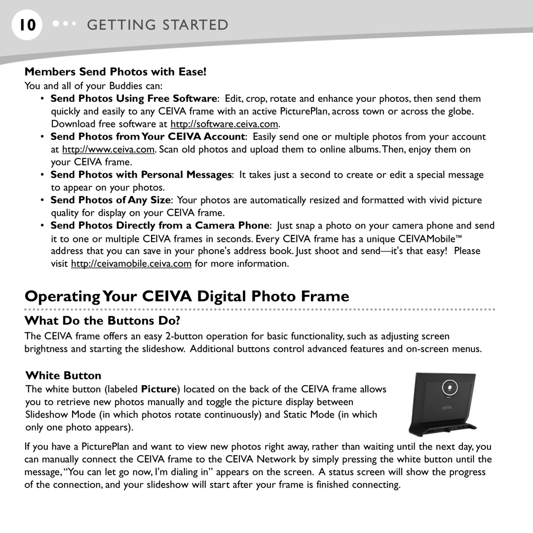 Ceiva ceiva digital photo frame, LF4008 Operating Your Ceiva Digital Photo Frame, What Do the Buttons Do?, White Button 