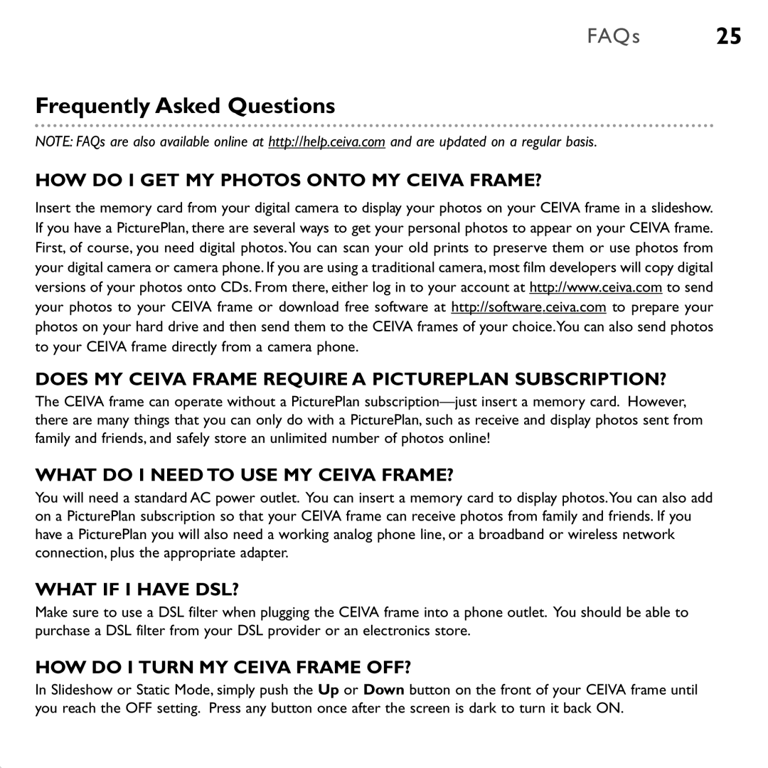 Ceiva ceiva digital photo frame Frequently Asked Questions, What do I Need to USE MY Ceiva FRAME?, What if I have DSL? 