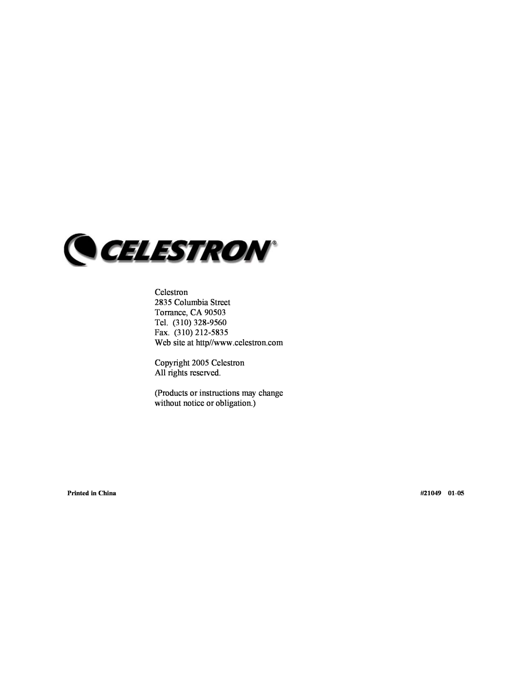 Celestron 127 Celestron 2835 Columbia Street Torrance, CA, Tel. 310 Fax, Copyright 2005 Celestron All rights reserved 