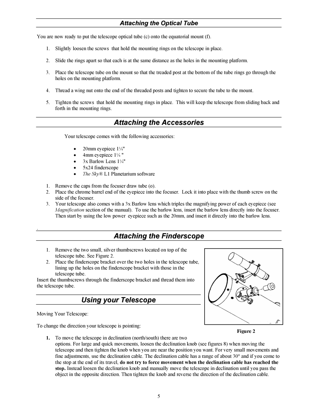 Celestron 127 manual Attaching the Accessories, Attaching the Finderscope, Using your Telescope 