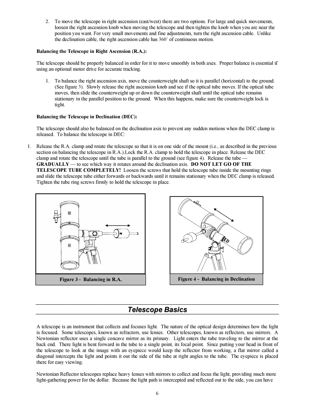 Celestron 127 Telescope Basics, Balancing the Telescope in Right Ascension R.A, Balancing the Telescope in Declination DEC 