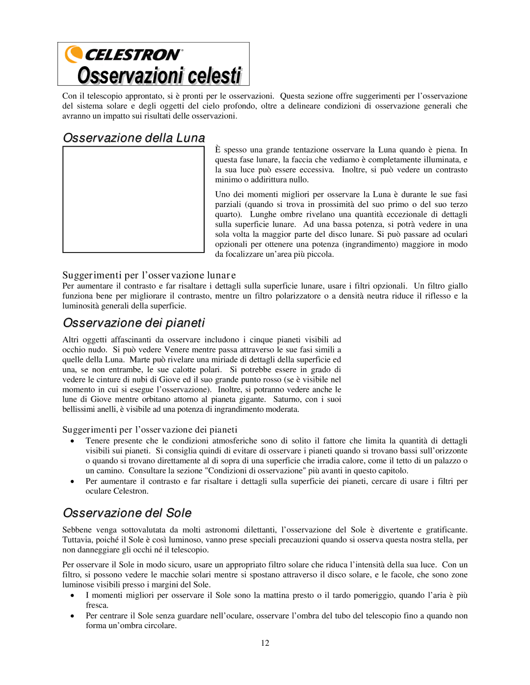 Celestron 21035 manual Osservazione della Luna, Osservazione dei pianeti, Osservazione del Sole 