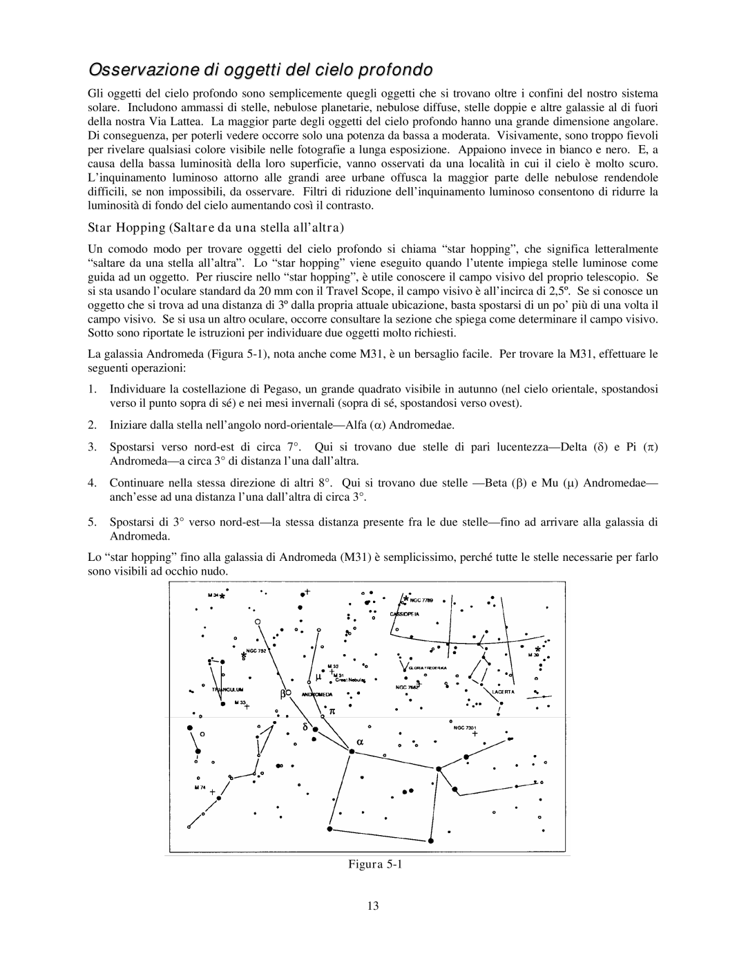 Celestron 21035 manual Osservazione di oggetti del cielo profondo, Star Hopping Saltare da una stella all’altra 