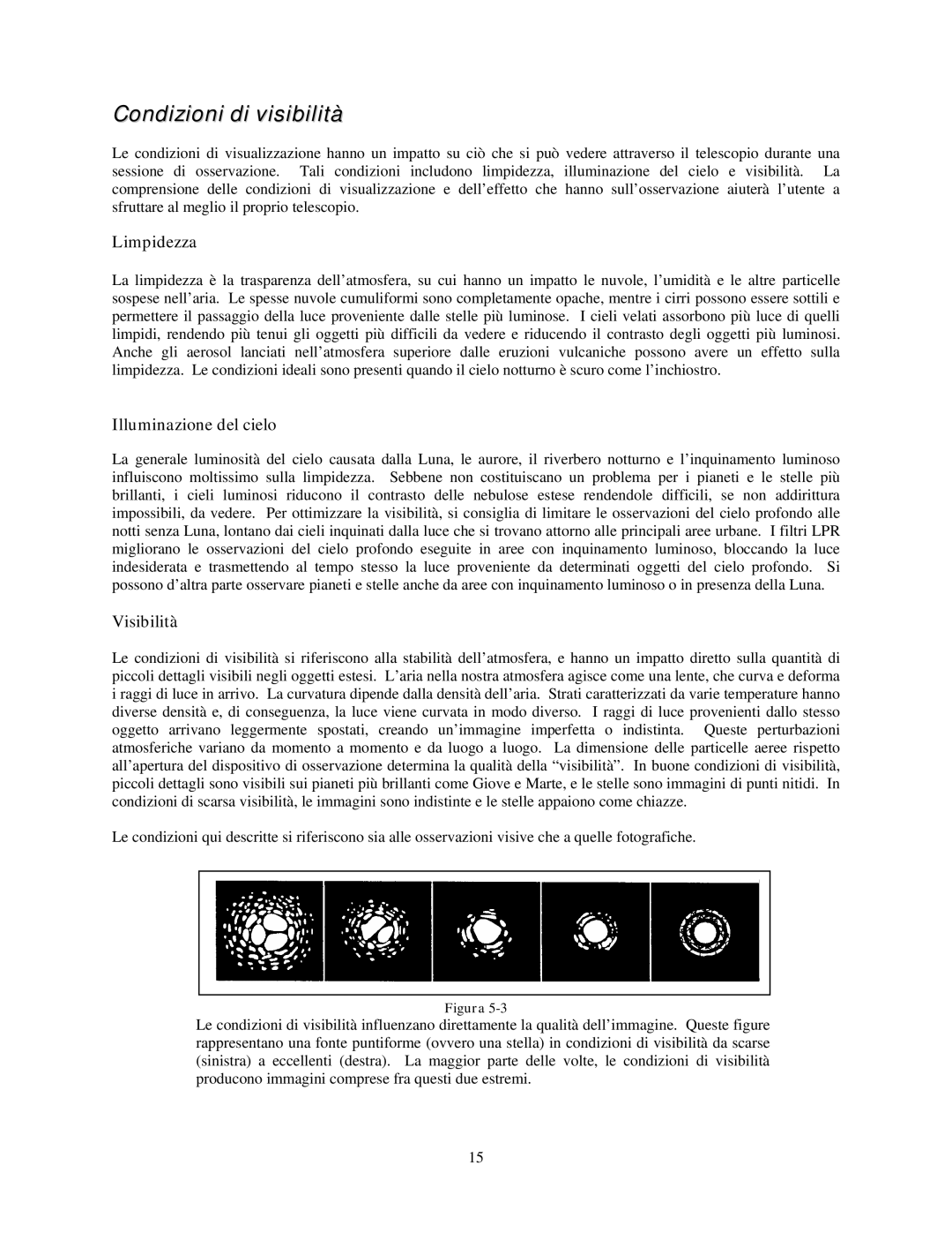 Celestron 21035 manual Condizioni di visibilità, Limpidezza, Illuminazione del cielo, Visibilità 