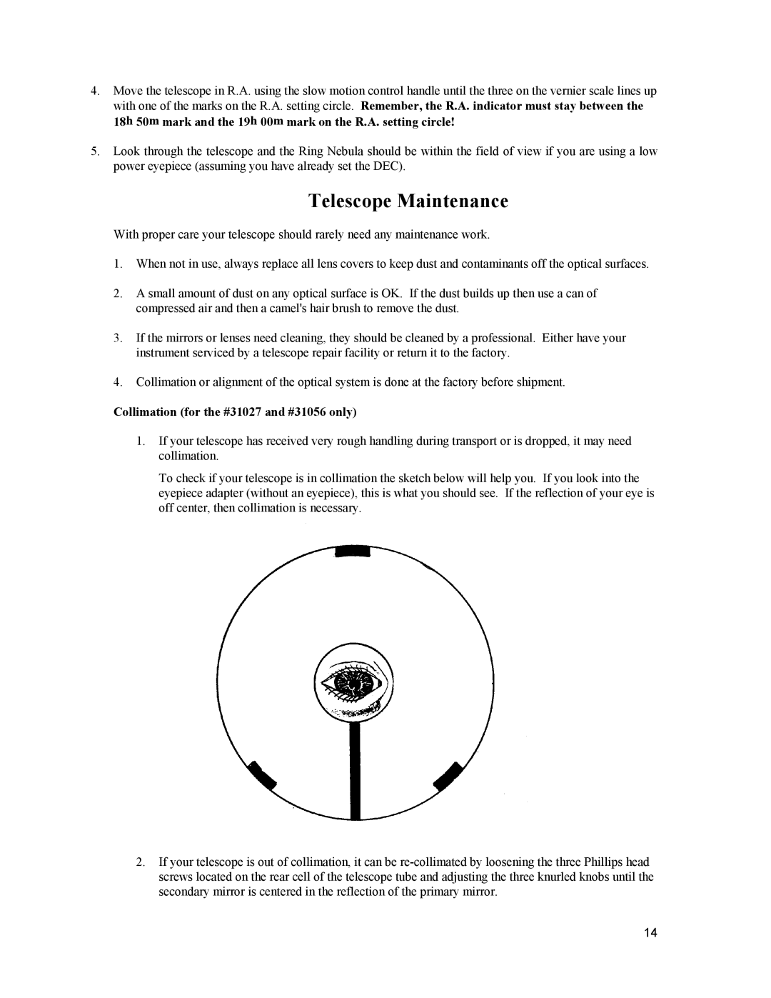 Celestron 21016, 21077, 1510 instruction manual Telescope Maintenance, Collimation for the #31027 and #31056 only 