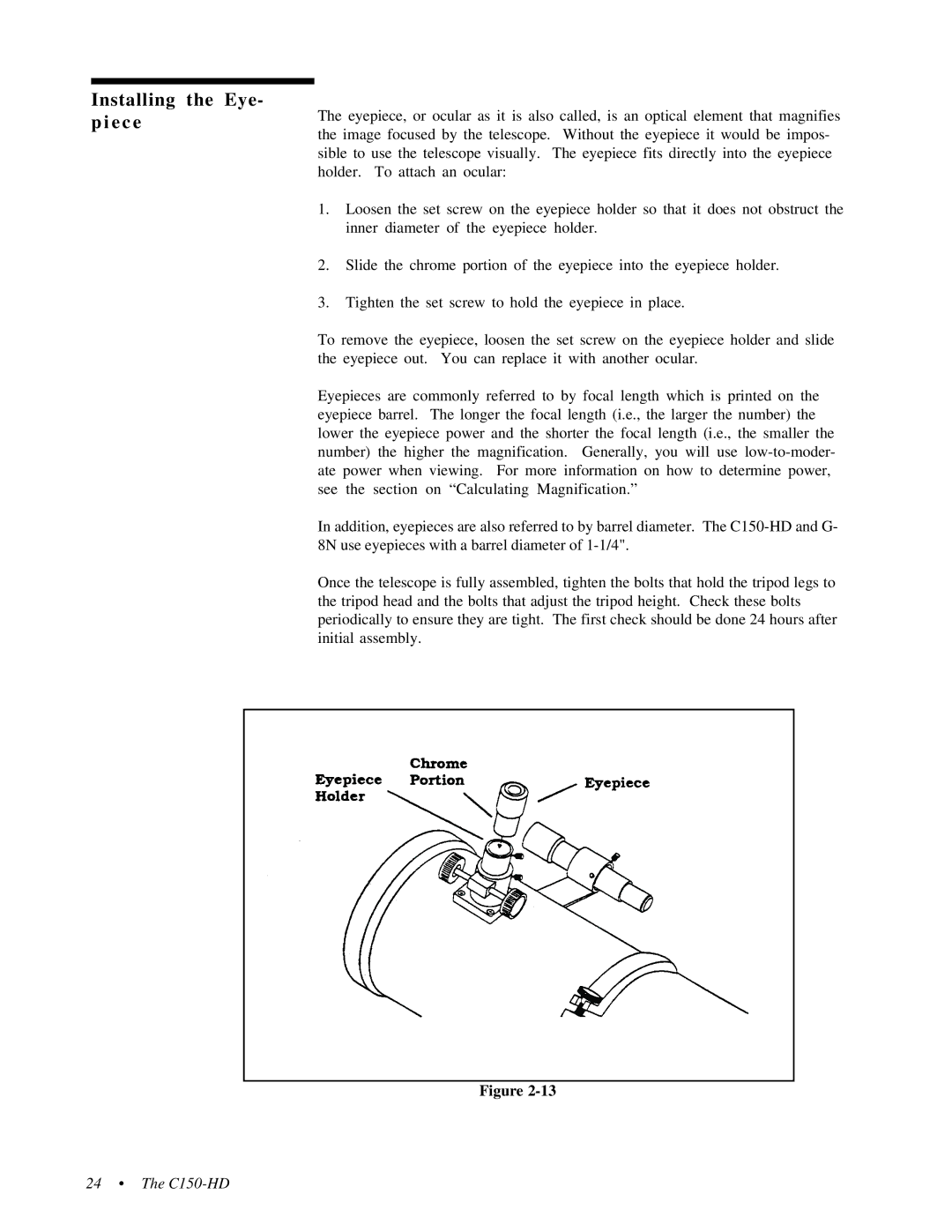 Celestron 31056, 31058 instruction manual Installing the Eye- piece 