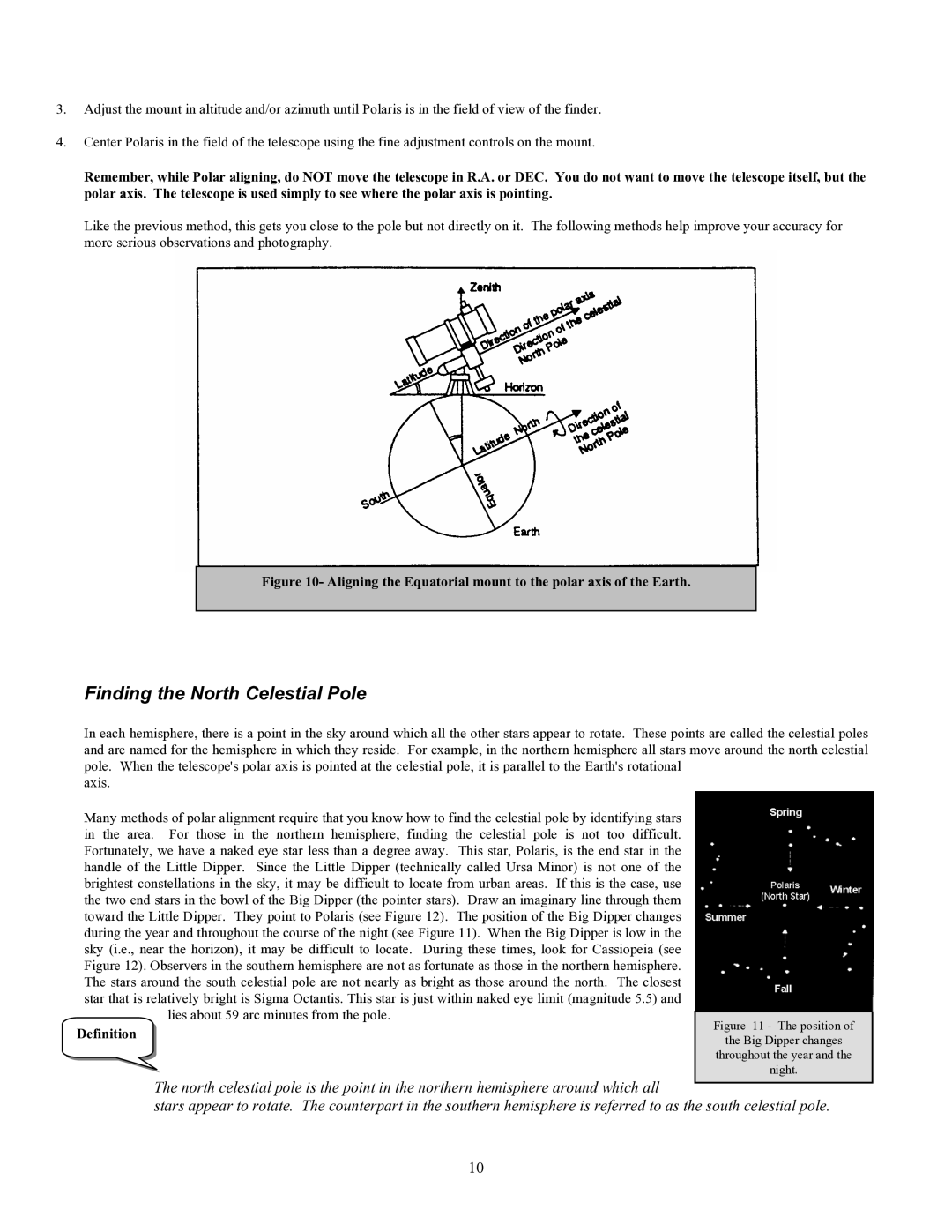 Celestron 70 manual Finding the North Celestial Pole, Aligning the Equatorial mount to the polar axis of the Earth 