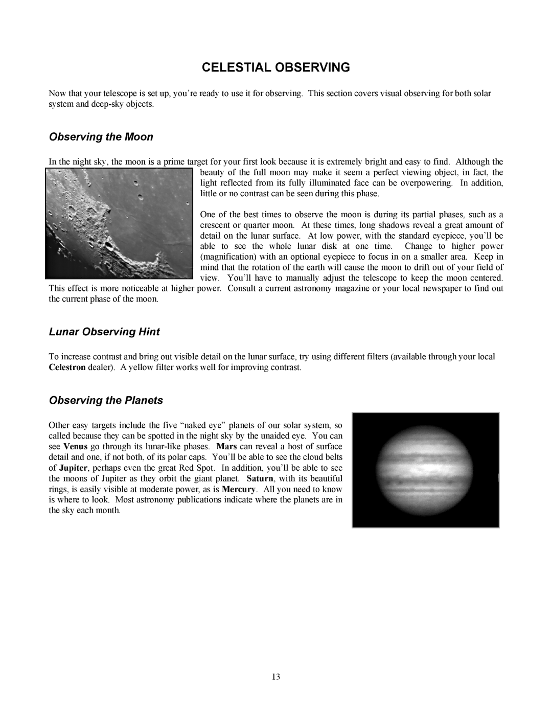 Celestron 80 manual Celestial Observing, Observing the Moon, Lunar Observing Hint, Observing the Planets 