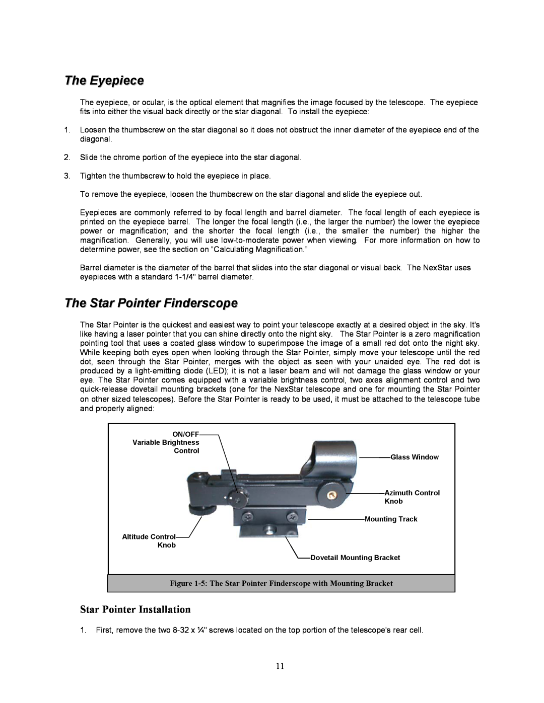 Celestron 8i manual The Eyepiece, The Star Pointer Finderscope, Star Pointer Installation 