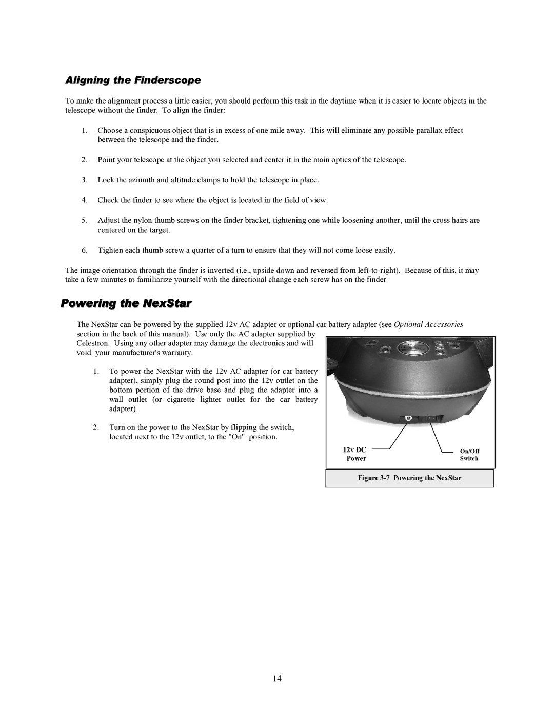 Celestron 93507 manual Powering the NexStar, Aligning the Finderscope 