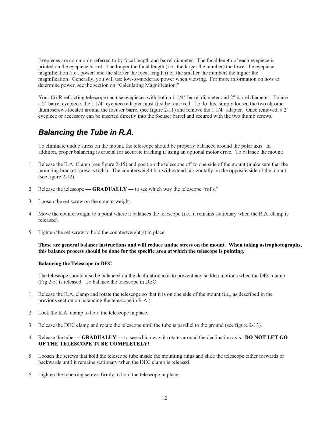 Celestron C6-RGT manual Balancing the Tube in R.A, Telescope Tube Completely 