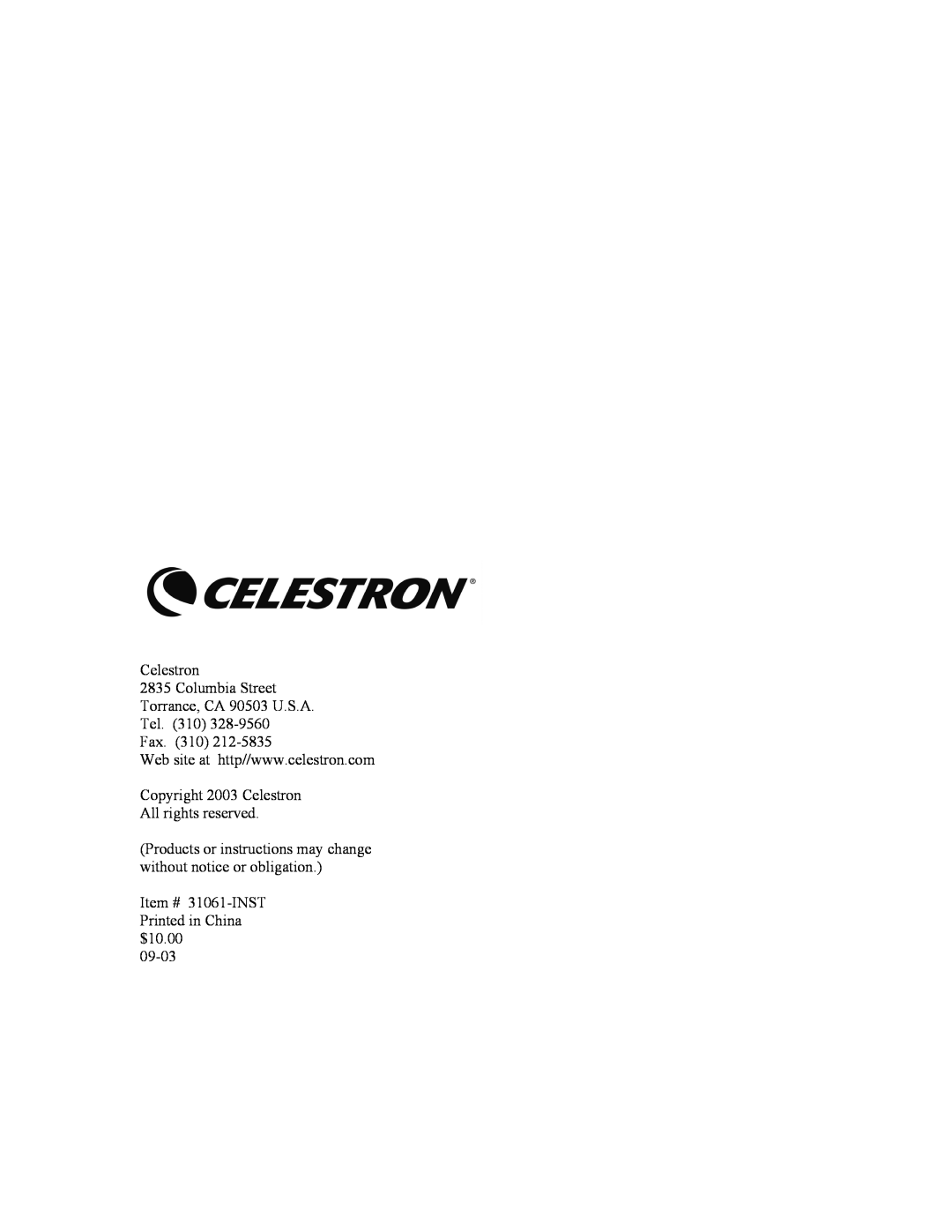 Celestron C10-N, C8-NGT manual Celestron 2835 Columbia Street Torrance, CA 90503 U.S.A. Tel. 310, Fax. 310 