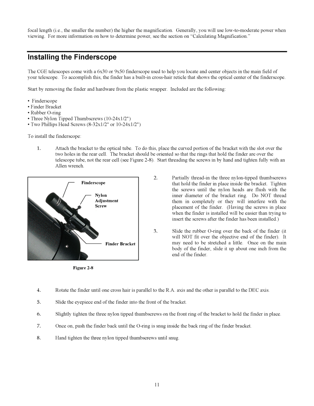 Celestron CGE1400, CGE925, CGE1100, CGE800 manual Installing the Finderscope 