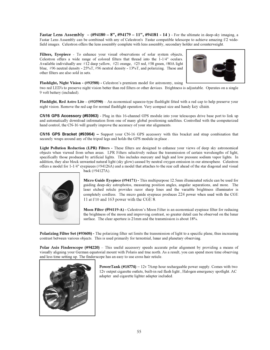 Celestron CGE1400, CGE925, CGE1100, CGE800 manual At f/10 and 163 power with the CGE 