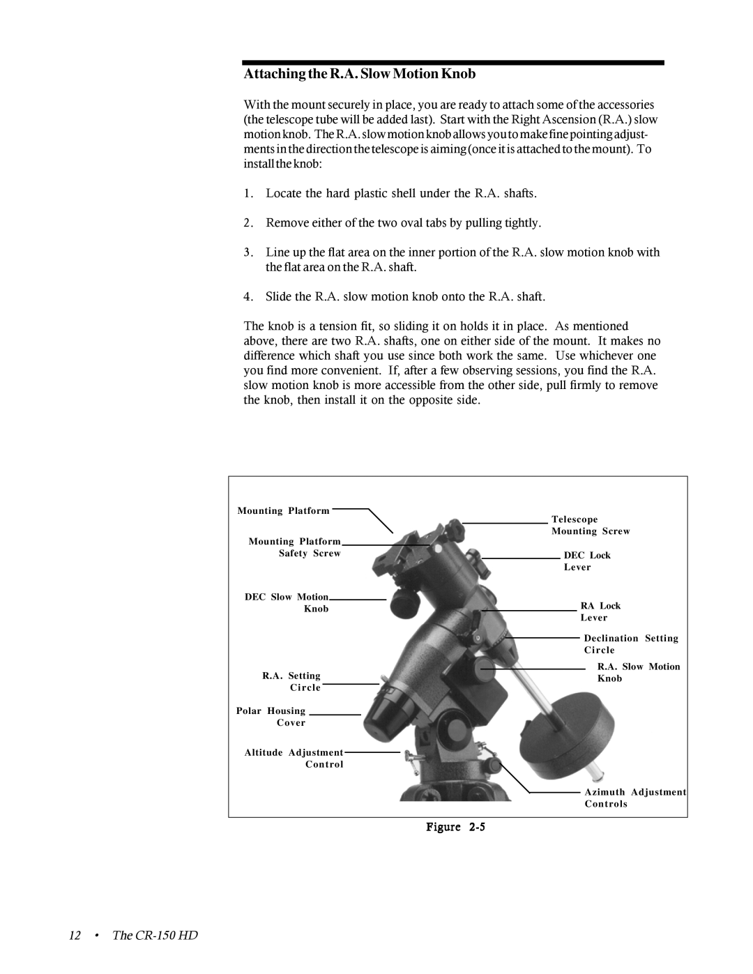 Celestron CR-150 HD instruction manual Attaching the R.A. Slow Motion Knob, The CR-150HD 