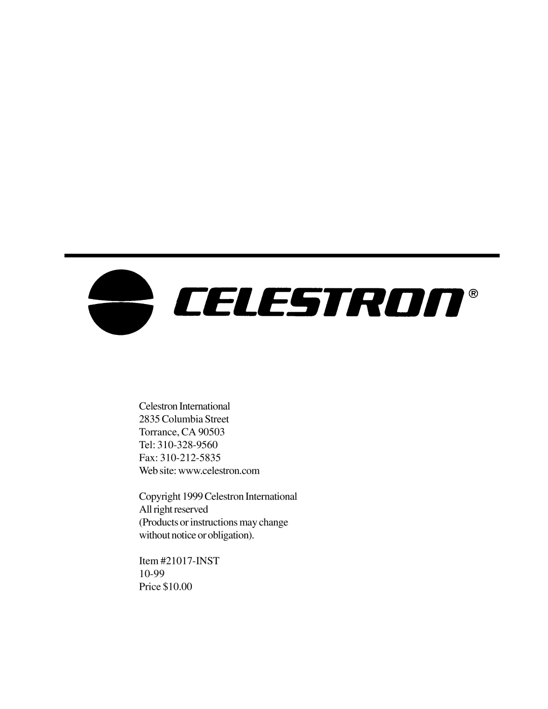 Celestron CR-150 HD Celestron International 2835 Columbia Street, Torrance, CA Tel Fax, Item #21017-INST Price $10.00 