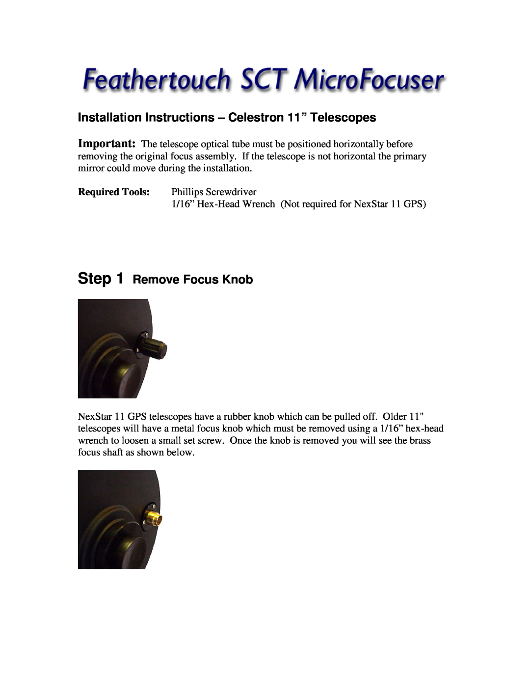 Celestron Feathertouch SCT Microfocuser installation instructions Remove Focus Knob, Required Tools 