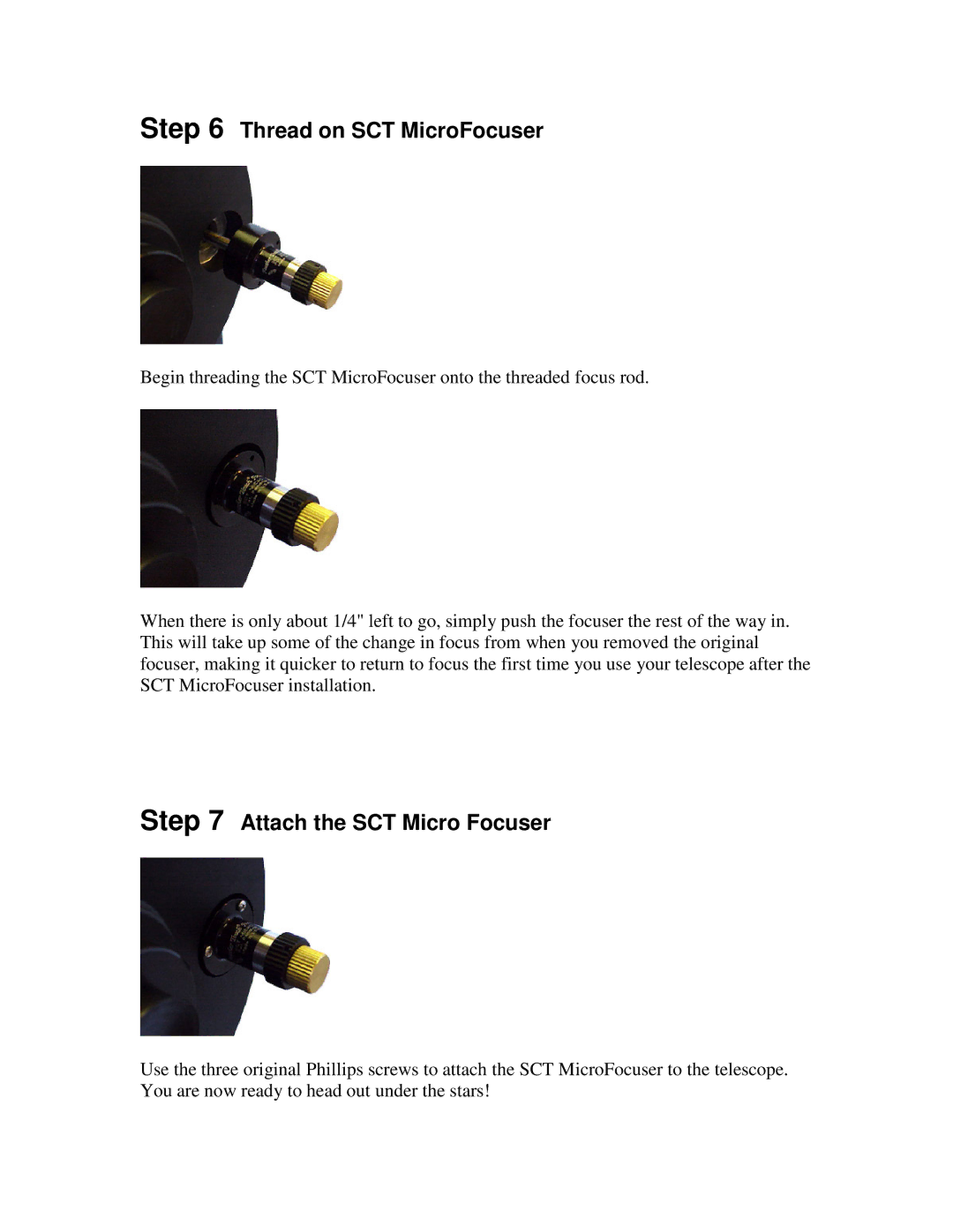 Celestron Feathertouch SCT Microfocuser installation instructions Thread on SCT MicroFocuser, Attach the SCT Micro Focuser 