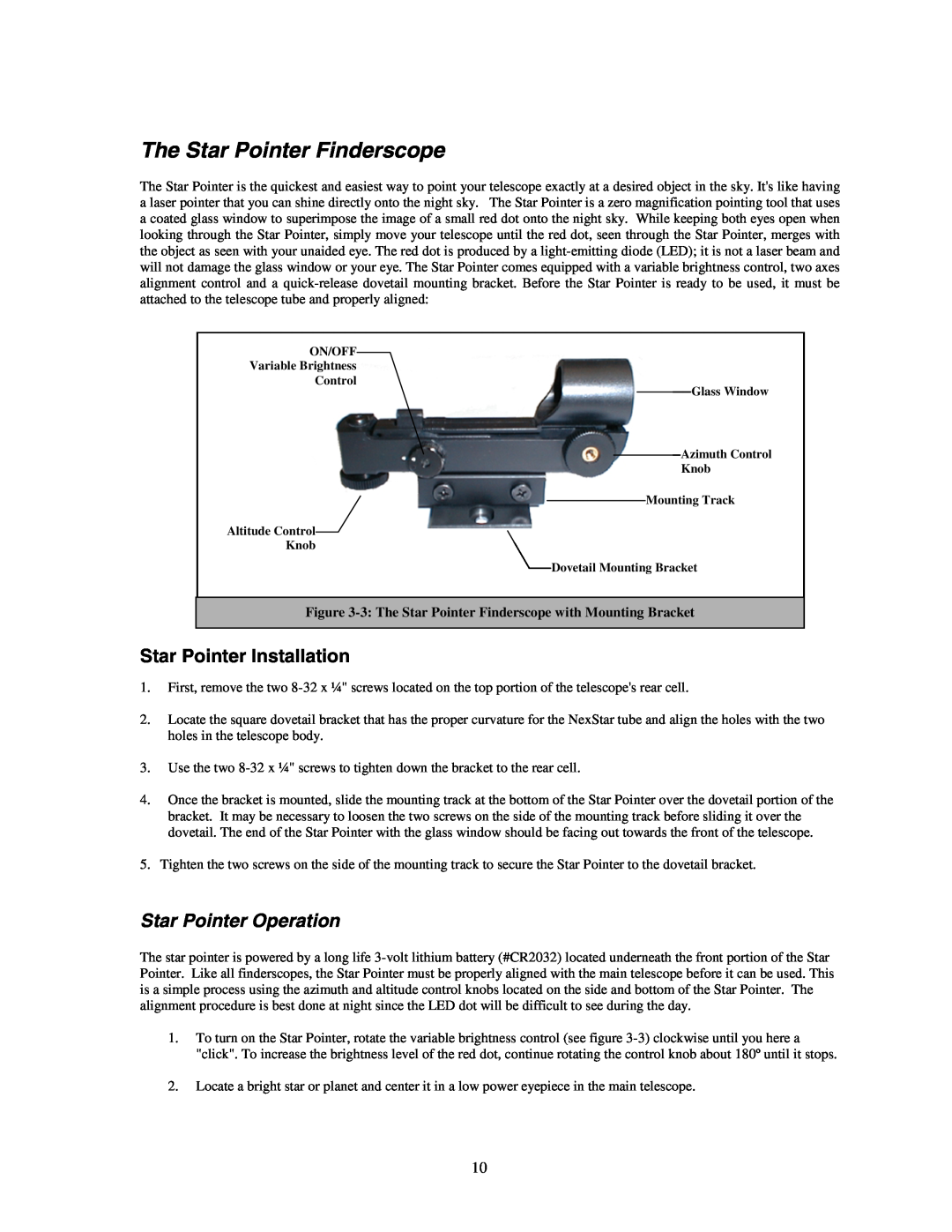 Celestron NexStar HC manual The Star Pointer Finderscope, Star Pointer Installation, Star Pointer Operation 