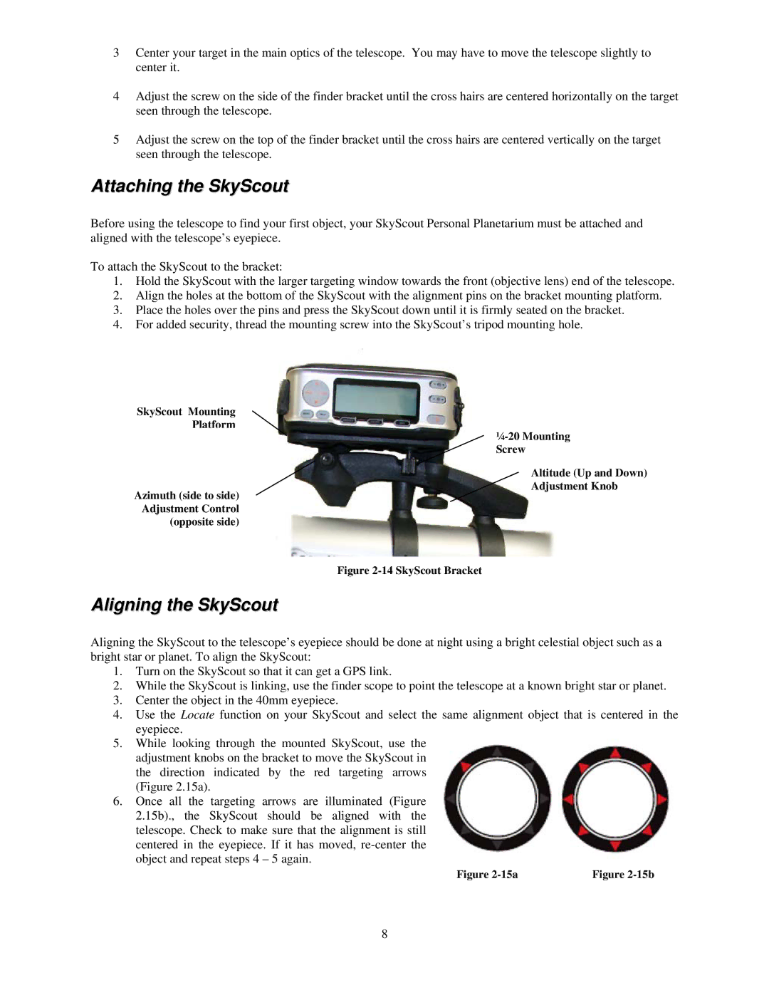 Celestron Scope 90 manual Attaching the SkyScout, Aligning the SkyScout 