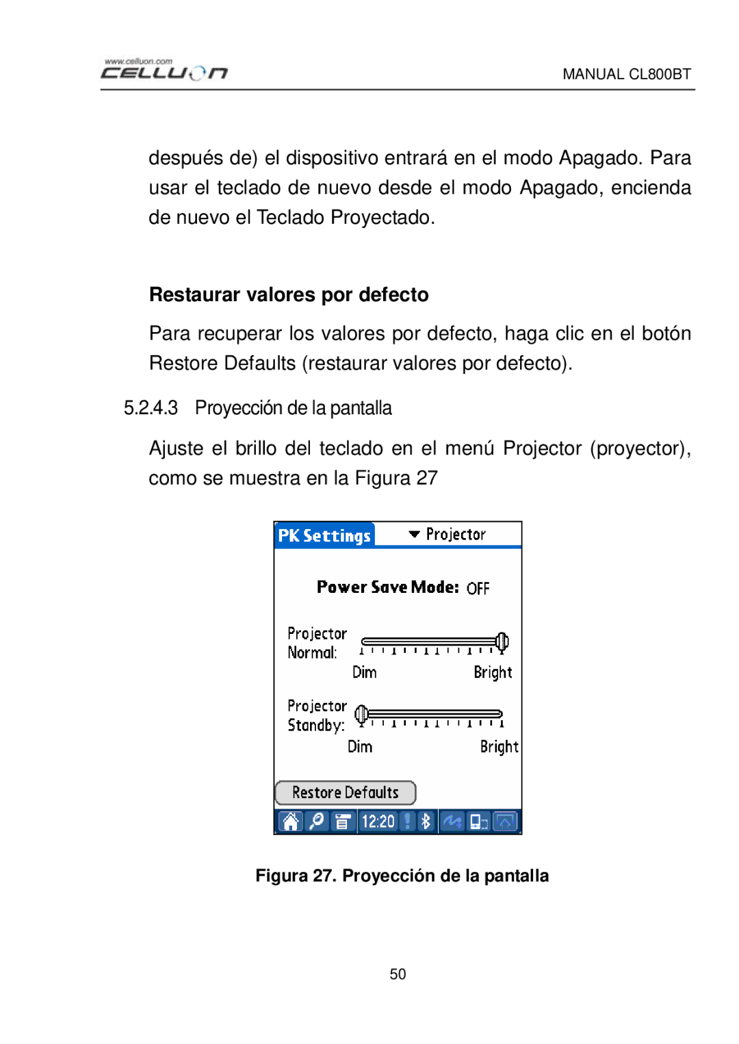 Celluon CL800BT manual Restaurar valores por defecto, Figura 27. Proyección de la pantalla 