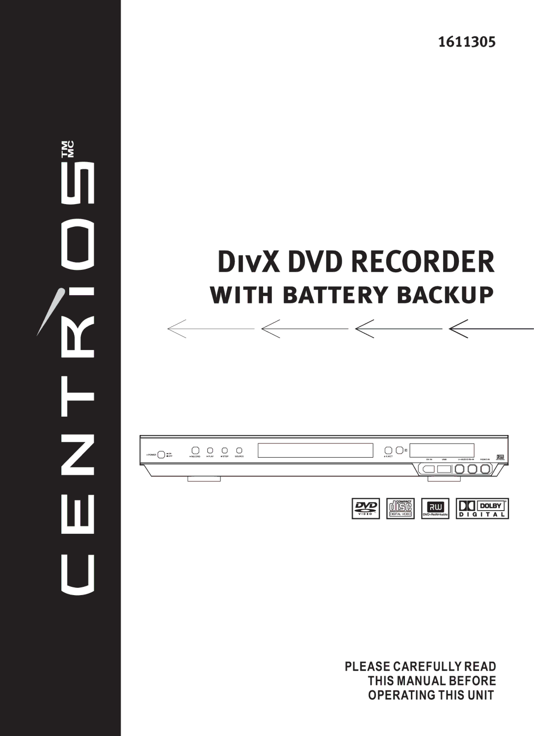 Centrios 1611305 manual DivX DVD Recorder with battery backup 