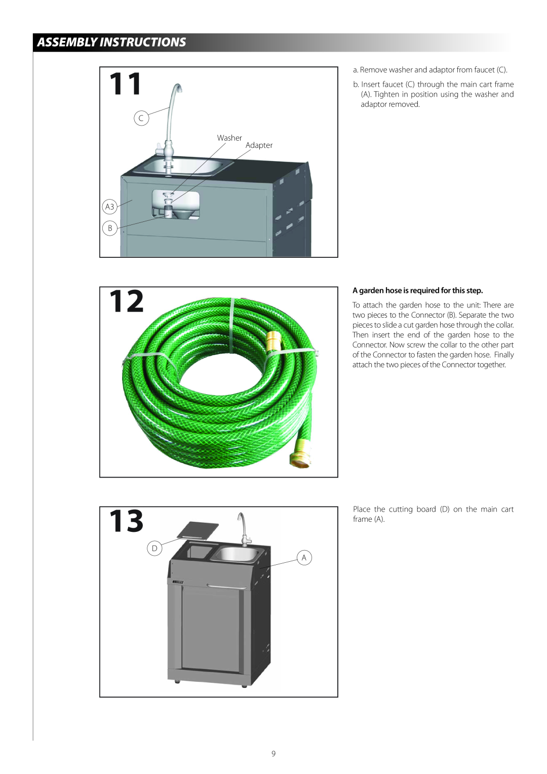Centro 120407 warranty Assembly Instructions, A garden hose is required for this step 