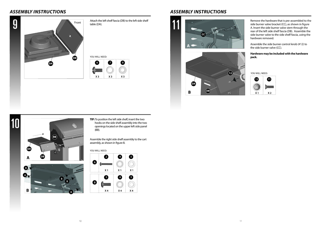 Centro 3900 warranty TIP To position the left side shelf, insert the two 