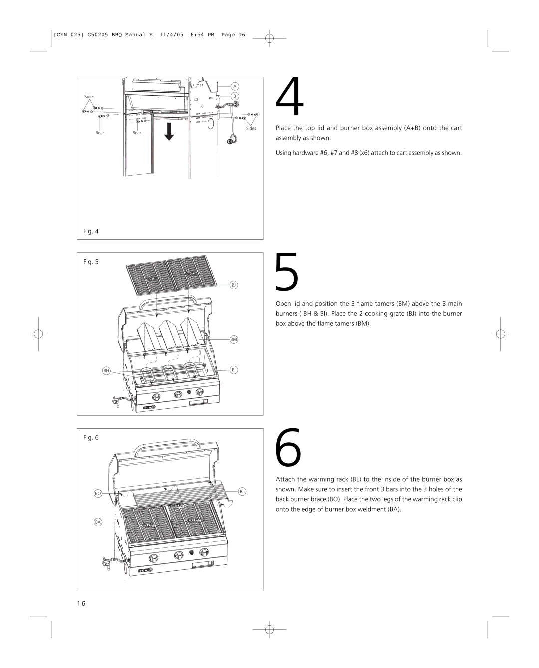 Centro G50205 warranty Place the top lid and burner box assembly A+B onto the cart 