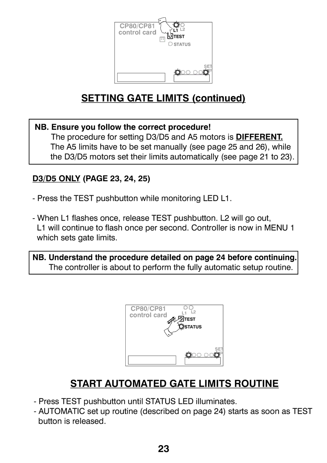 Centurion CP72SR5 installation manual Setting Gate Limits, Start Automated Gate Limits Routine 