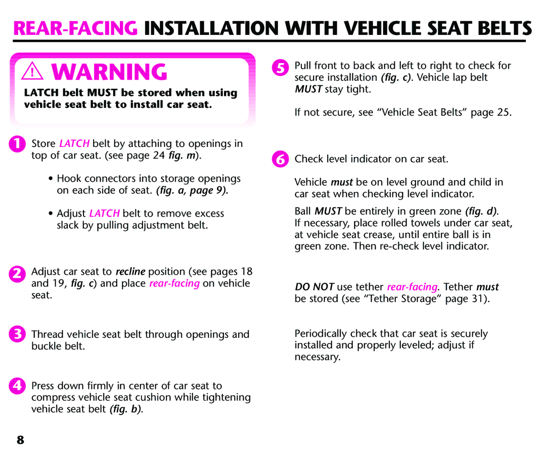 Century 44339, 44164 instruction manual REAR-FACINGINSTALLATION with Vehicle Seat Belts 