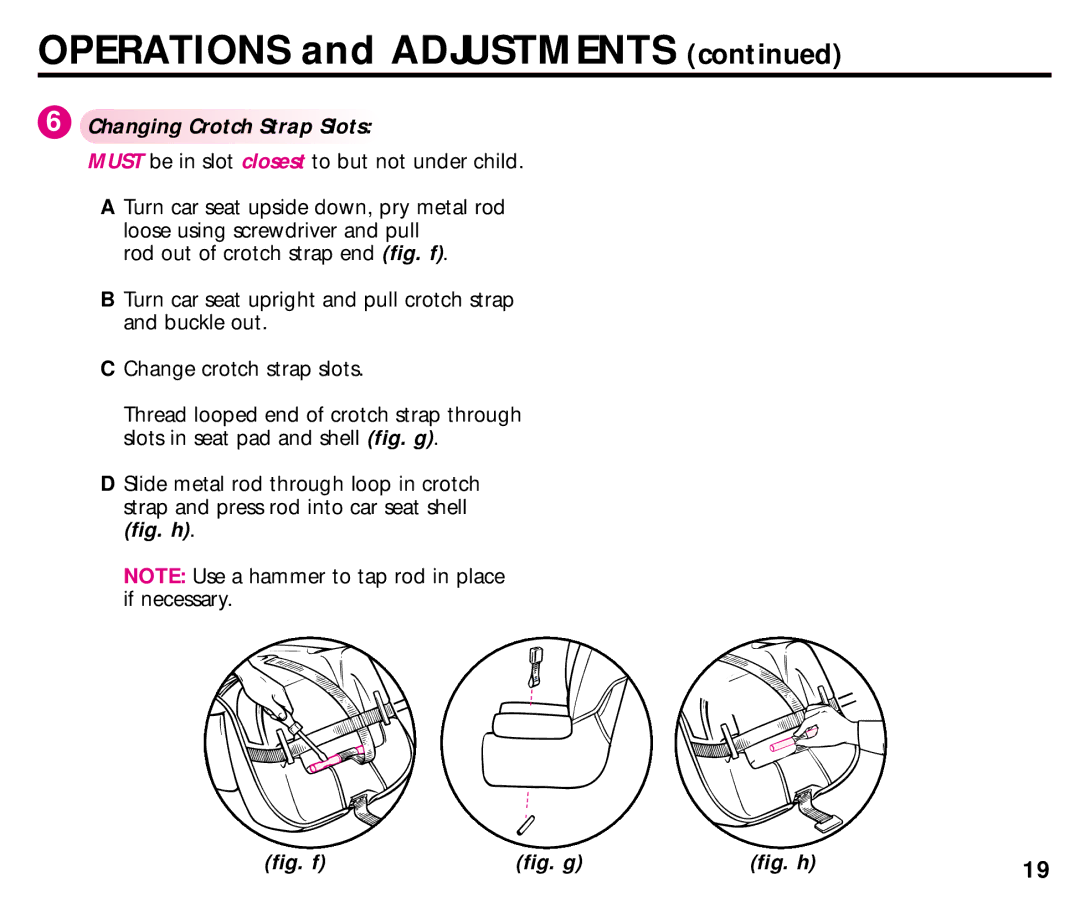 Century 44892L manual Changing Crotch Strap Slots, Fig. f 