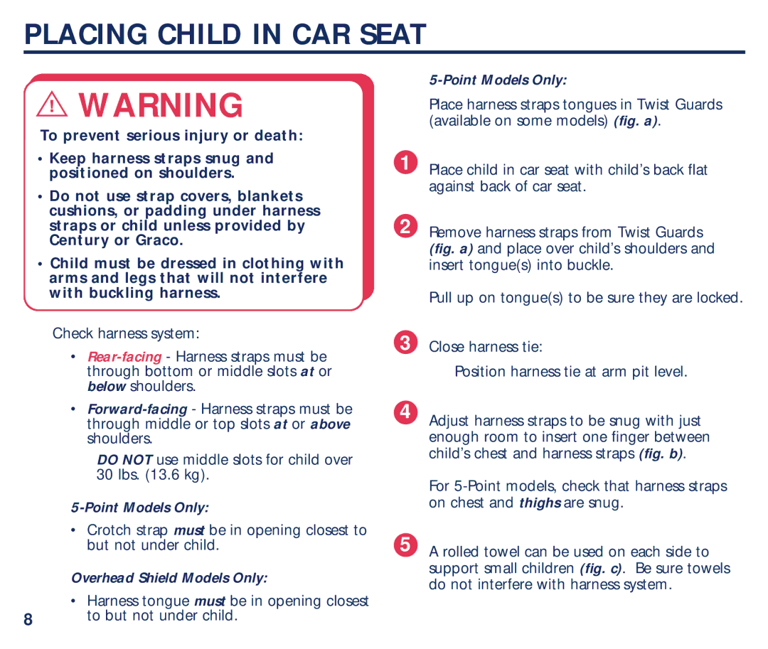 Century 45100 manual Placing Child in CAR Seat, Point Models Only, Overhead Shield Models Only 