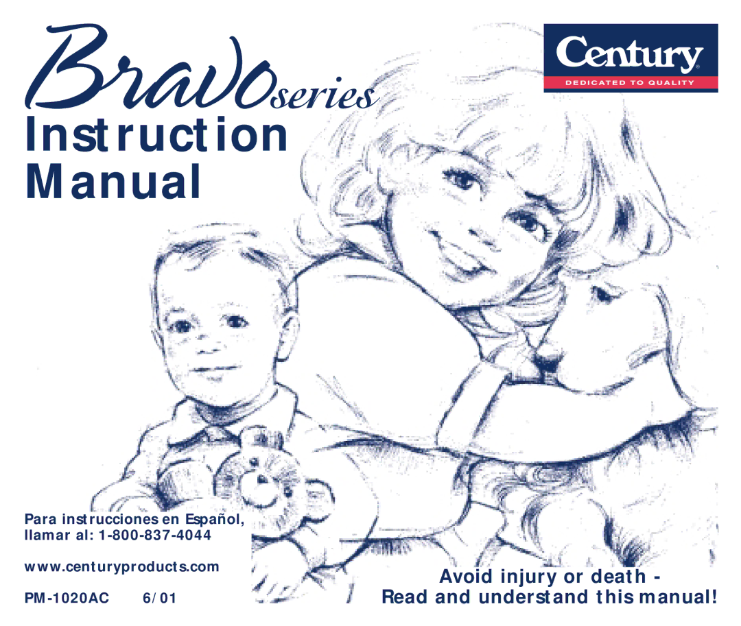 Century Bravo manual Avoid injury or death Read and understand this manual 