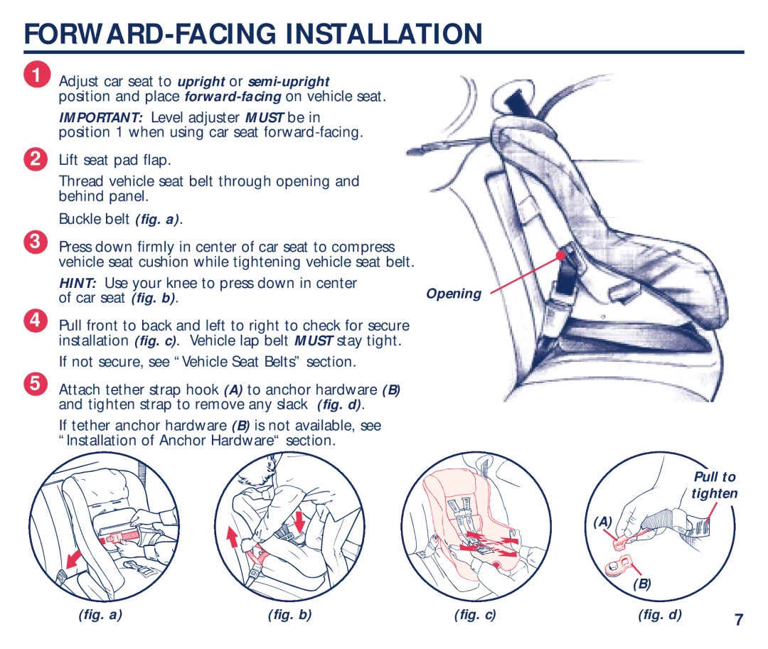 Century Bravo manual FORWARD-FACING Installation, Pull to tighten 