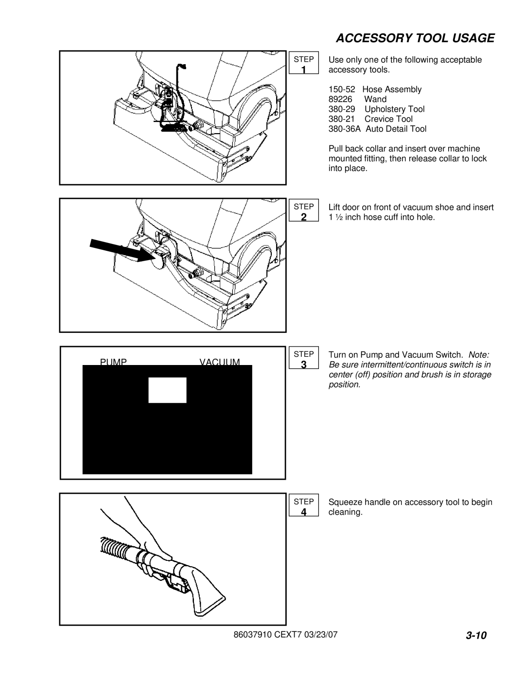 Century CEXT7 manual Accessory Tool Usage 