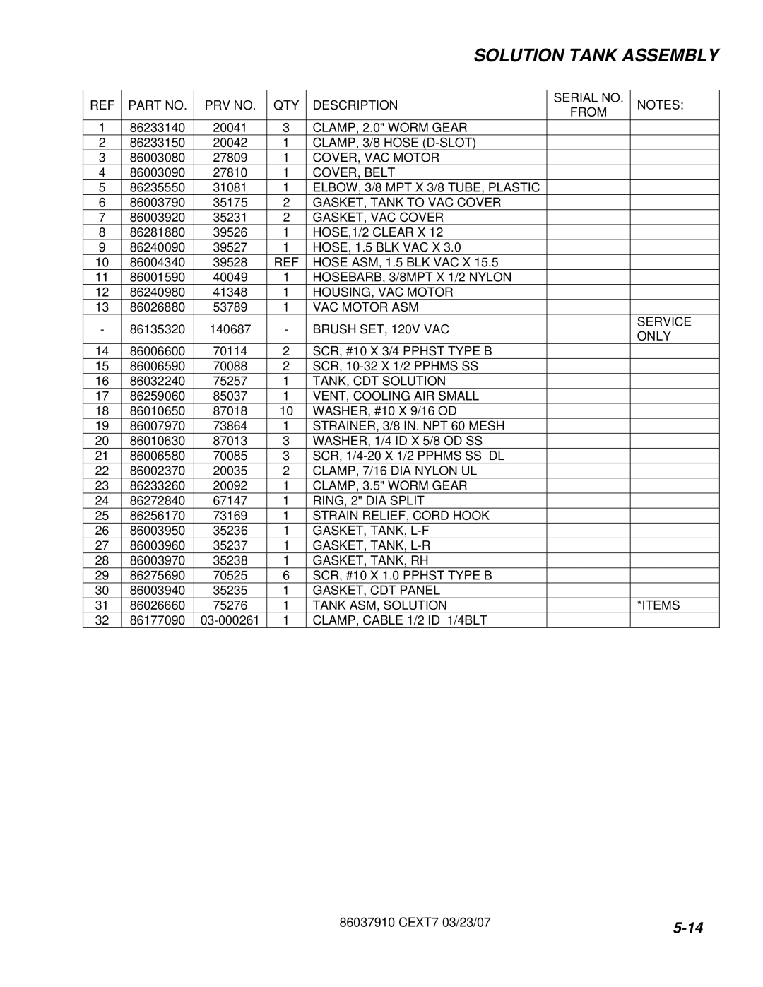 Century CEXT7 CLAMP, 3/8 Hose D-SLOT, COVER, VAC Motor, COVER, Belt, ELBOW, 3/8 MPT X 3/8 TUBE, Plastic, GASKET, VAC Cover 