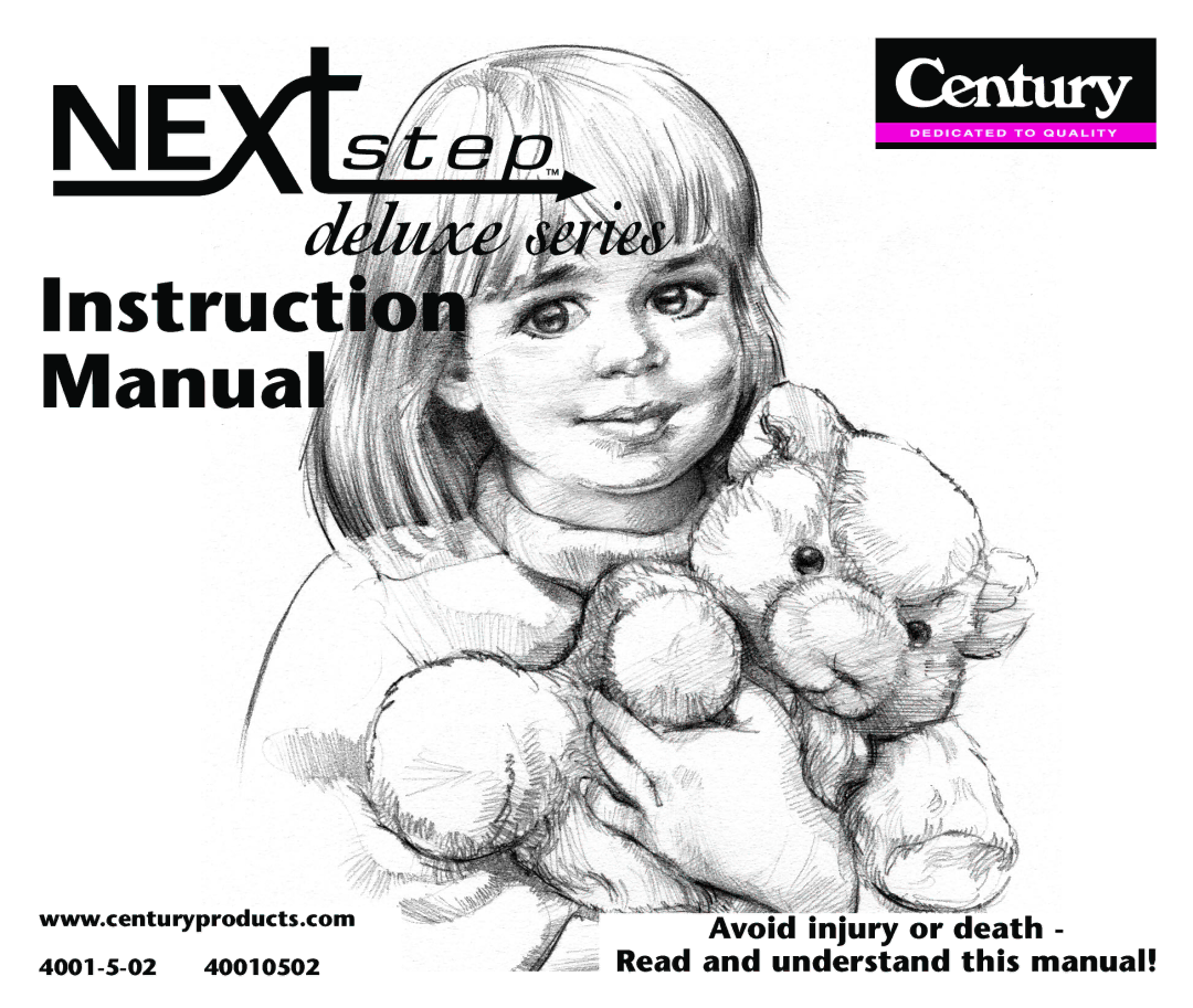 Century Deluxe Series instruction manual Avoid injury or death Read and understand this manual 