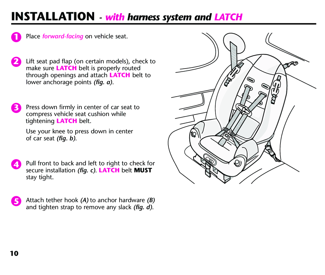 Century Deluxe Series instruction manual Installation with harness system and Latch 