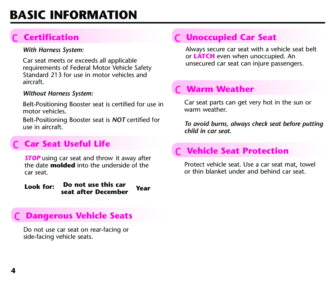 Century Deluxe Series Basic Information, Certification, Unoccupied Car Seat, Warm Weather, Vehicle Seat Protection 